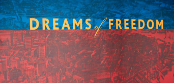 THE DREAMS OF FREEDOM MUSEUM